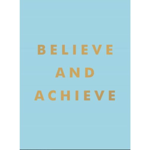 Believe and Achieve 1